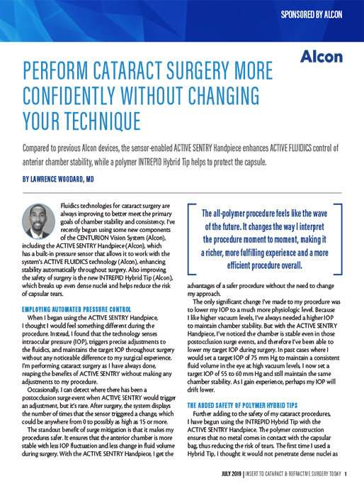 Perform Cataract Surgery More Confidently Without Changing Your Technique