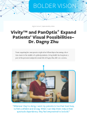 Vivity™ and PanOptix® Expand Patients’ Visual Possibilities-Dr. Dagny Zhu